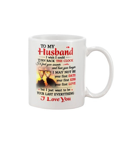 Husband mug to husband last everything htte