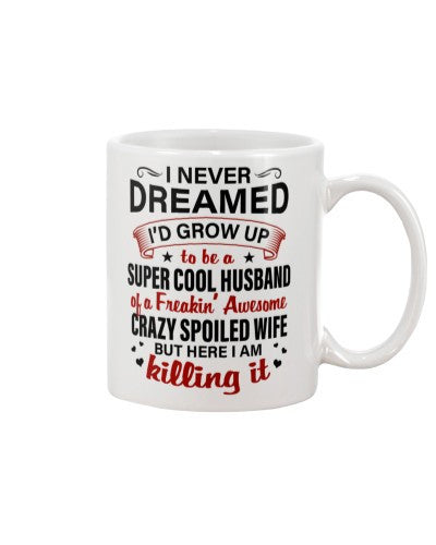 Wife mug cool husband spoiled wife deub htte