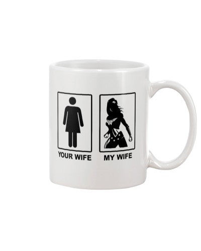 Wife mug your wife my wife ntmn