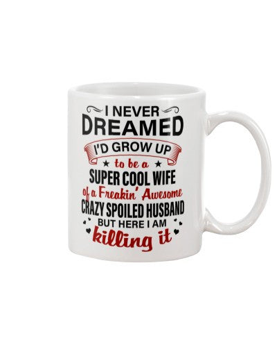 Wife mug cool wife spoiled husband deub htte