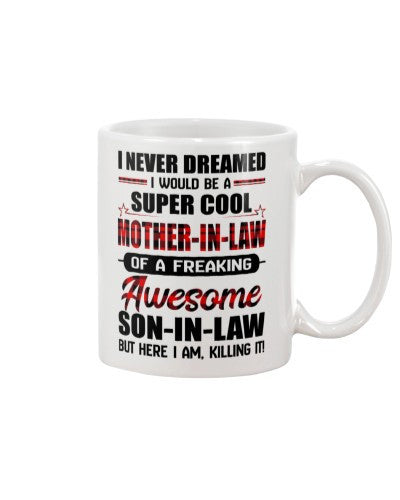 Son In Law mug never motheril sonil dauc trth