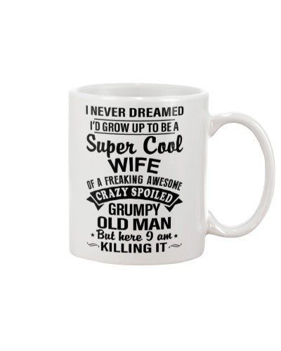 Husband mug dreamed supercool wife ntmn