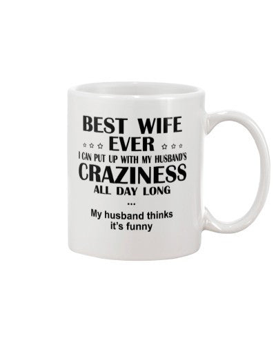 Wife mug tqh best wife craziness