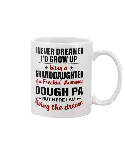 Granddaughter Mug- dreamed granddau dough pa diud htte