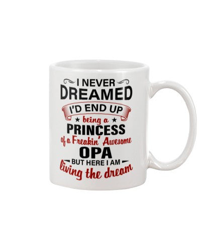 Granddaughter Mug- being princess opa deua htte