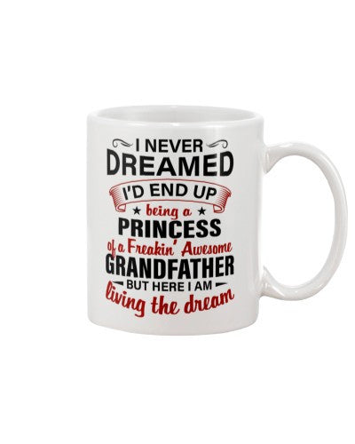 Granddaughter Mug- being princess grandfather deua htte