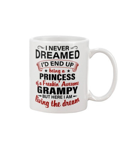 Granddaughter Mug- being princess grampy deua htte