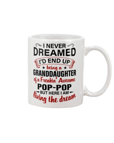 Granddaughter Mug- dreamed granddau poppop deub htte