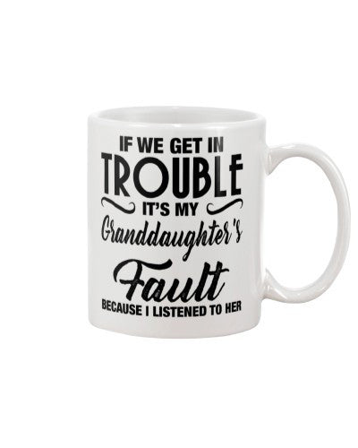 Granddaughter Mug- trouble granddau grandpa fault djub ngvt