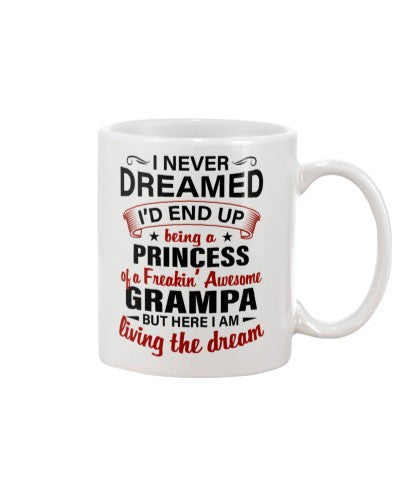 Granddaughter Mug- being princess grampa deua htte
