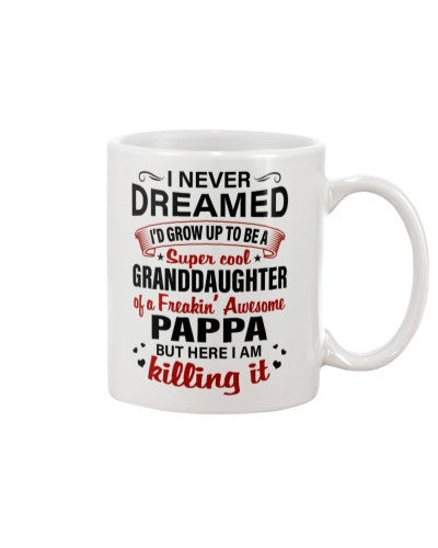 Granddaughter Mug- growup granddau pappa here deua ngvt