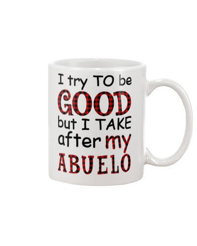 Granddaughter Mug- good take abuelo djub htte
