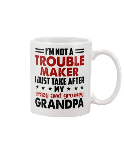 Granddaughter Mug- trouble maker grandpa deub ngnh
