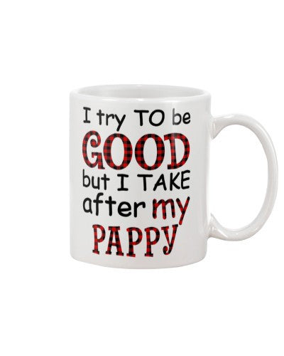 Granddaughter Mug- good take pappy djub htte 1