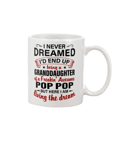 Granddaughter Mug- dreamed granddau poppop deua htte