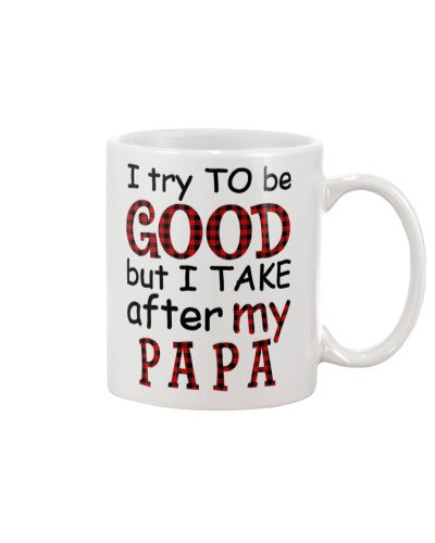 Granddaughter Mug- good take papa djub htte