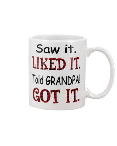 Granddaughter Mug- saw liked grandpa ddud ntmn