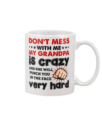 Granddaughter Mug- granddau grandpa crazy hard djub ngvtt