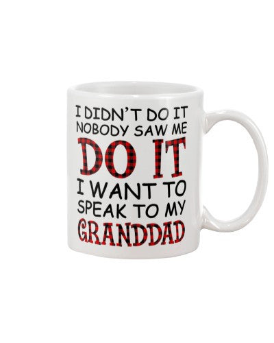 Granddaughter Mug- nobody speak granddad djuc ngvtt