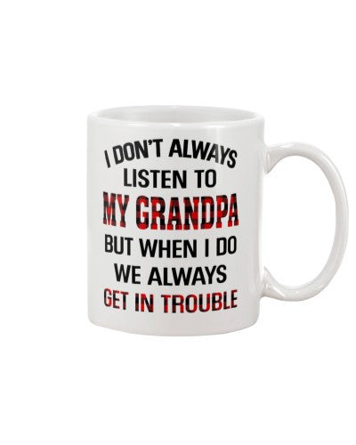 Granddaughter Mug- granddau grandpa trouble ddua ngvt