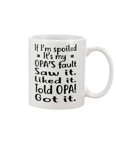Granddaughter Mug- spoiled opa fault htte
