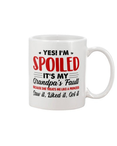 Granddaughter Mug- spoiled grandpa fault princess htte