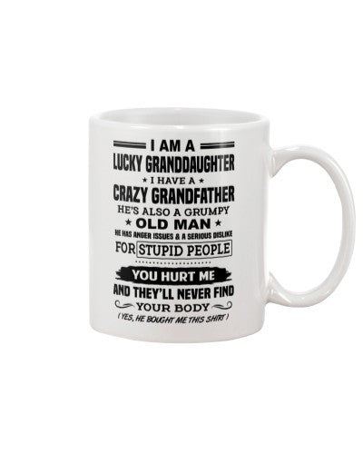 Granddaughter Mug- lucky granddau grandfather yourbody htte