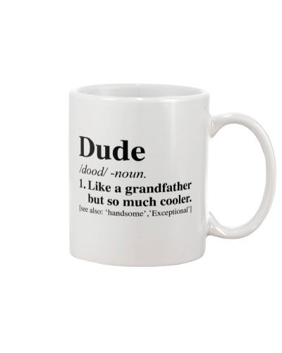 Grandson Mug- dude somuch cooler htte