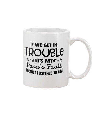 Grandson Mug- trouble papa fault djud ngvt