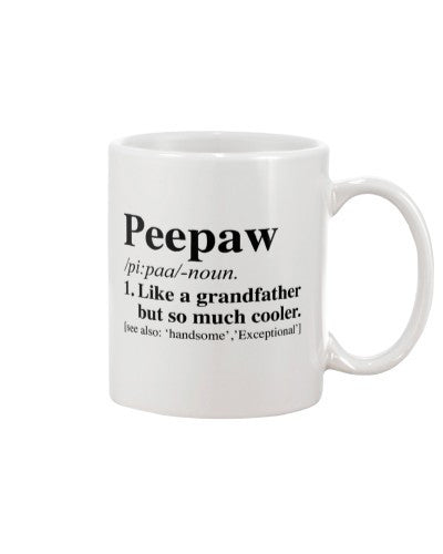 Grandson Mug- peepaw somuch cooler htte