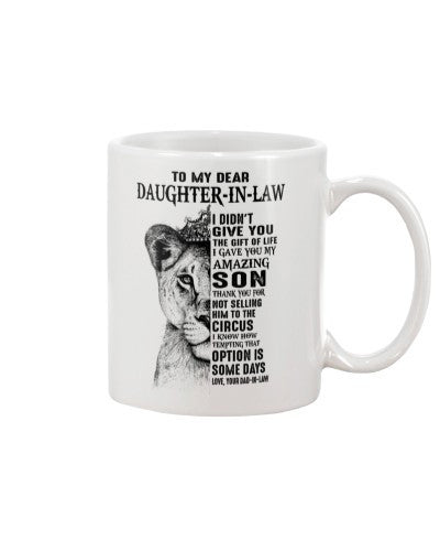 Daughter In Law Mug- daughteril giveyou dadil dauc lnka