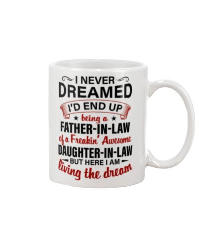 Daughter In Law Mug- mug dreamed fatheril daughteril deub htte