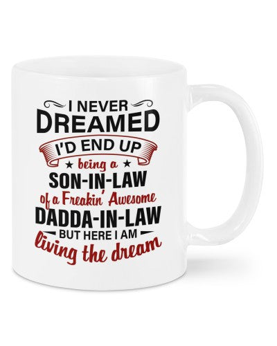 Son In Law Mug- dreamed sonil daddail deua htte 1