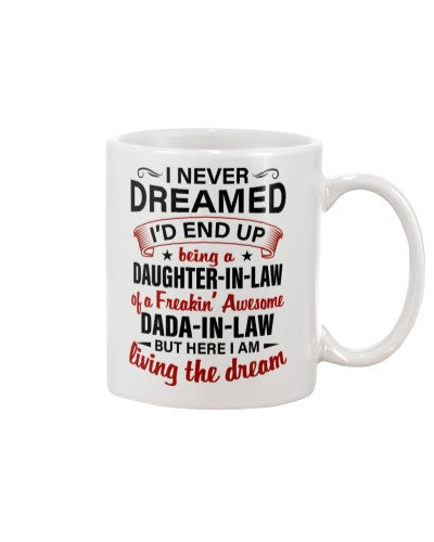 Daughter In Law Mug- mug dreamed daughteril dadail deua htteh